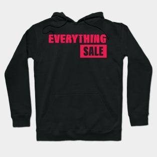 EVERYTHING SALE DESIGN BY TEEZTOTALLER Hoodie